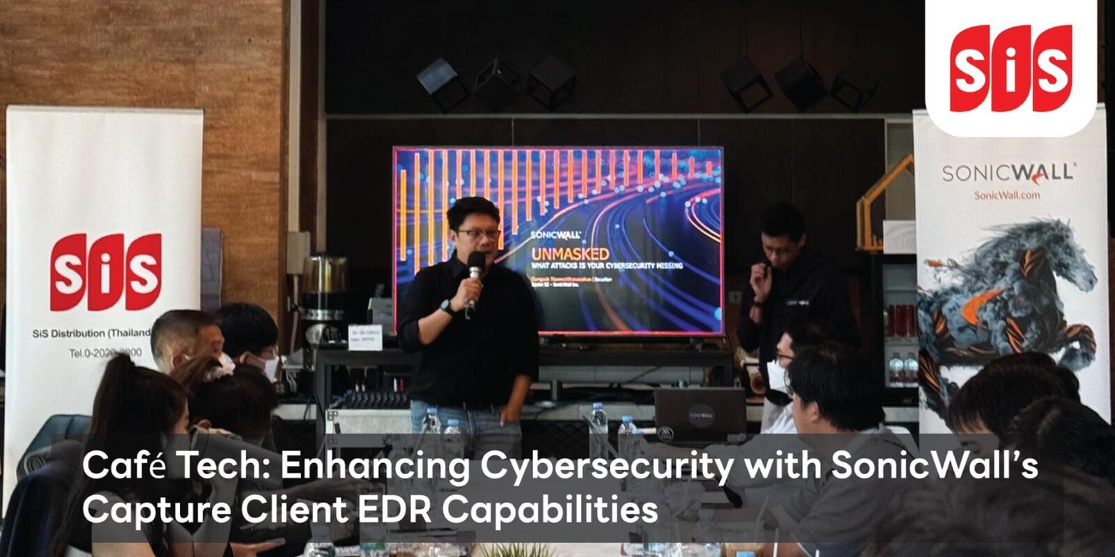 เอสไอเอส ดิสทริบิวชั่น (ประเทศไทย) ร่วมกับ Sonic Wall ผู้นำด้านโซลูชัน Cybersecurity ครบวงจร จัดงาน